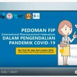 Ketua KIFI Jelaskan Pedoman FIP Untuk Apoteker Dalam Pengendalian COVID-19