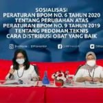 BPOM Sosialisasikan Peraturan No 6 Tahun 2020 Merubah Pedoman Teknis Cara Distribusi Obat yang Baik