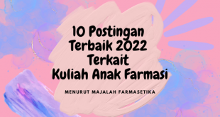 10 Postingan Terbaik 2022 Terkait Kuliah Anak Farmasi
