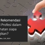 Draft RUU Kesehatan : Izin Praktik Bisa Diperoleh Tanpa Rekomendasi Organisasi Profesi