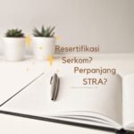 4 Hal yang Perlu Diketahui Sebelum Resertifikasi dan Perpanjangan STR Apoteker